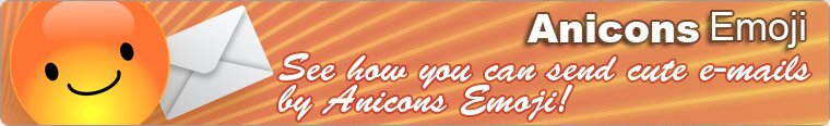 Anicons - See how you can send cute e-mails by Anicons!
Send your love to special person!